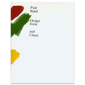 Design, Form & Chaos by Paul Rand